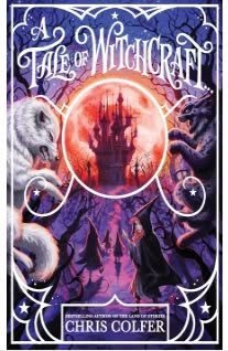 A Tale of Witchcraft by Chris Colfer