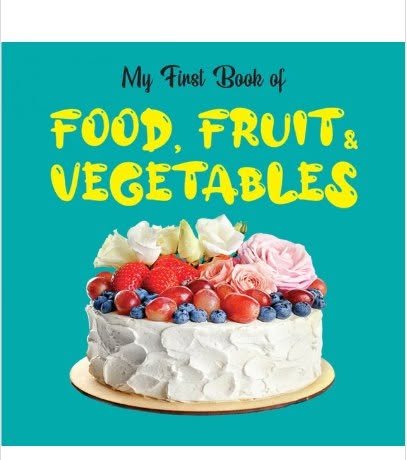 My First Book of Food, Fruit & Vegetables